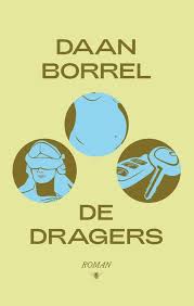 De dragers - Daan Borrel cover